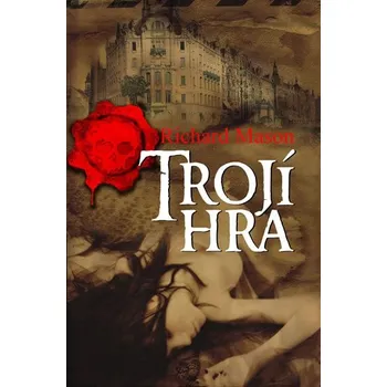 Trojí hra - Richard Mason
