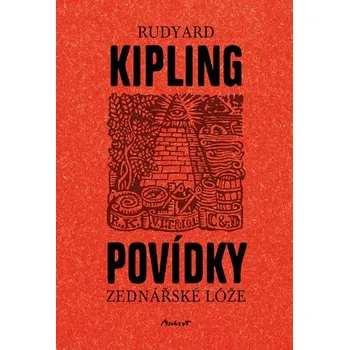 Povídky zednářské lóže - Rudyard Kipling