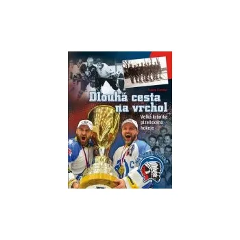 Radek Diestler: Dlouhá cesta na vrchol - Velká kronika plzeňského hokeje