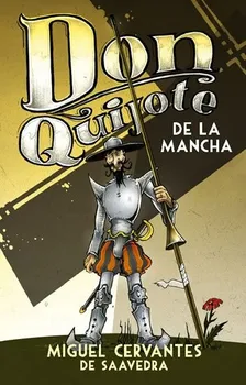 Don Quijote de La Mancha - Miguel de Cervantes