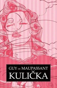 Kulička - Guy de Maupassant