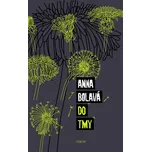 Do tmy - Anna Bolavá