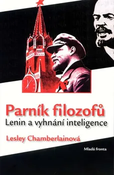 Lesley Chamberlainová: Parník filozofů - Lenin a vyhnání inteligence
