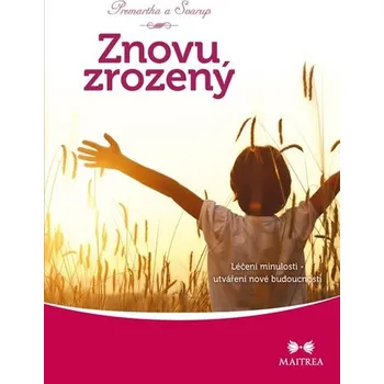 Znovuzrozený - Premartha a Svarup