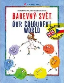 Anglický jazyk Barevný svět/Our colourful world - Zuzana Pospíšilová