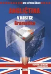 Angličtina v kostce pro SŠ: Gramatika -…