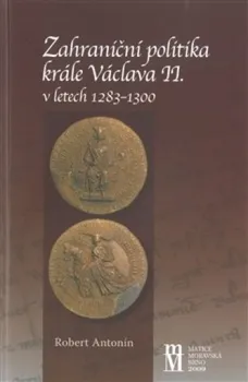 Zahraniční politika krále Václava II. v letech 1283-1300: Robert Antonín
