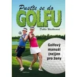 Debbie Waitkusová: Pusťte se do golfu -…
