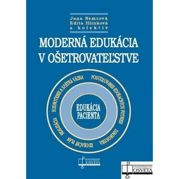 Moderná edukácia v ošetrovateľstve - kolektiv (SK)