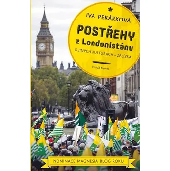 Postřehy z Londonistánu: O jiných kulturách zblízka - Iva Pekárková