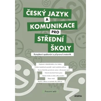 Český jazyk Český jazyk a komunikace pro SŠ: Komplexní opakování a příprava k maturitě - Jaroslav Čuřík a kol. (2013, brožovaná)