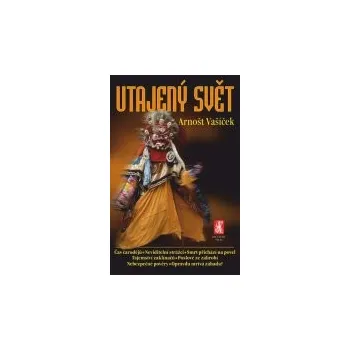 Arnošt Vašíček: Utajený svět