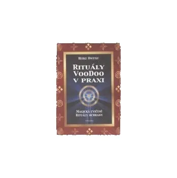 Owusu Heike: Rituály voodoo v praxi