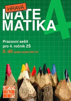 Matematika Hravá matematika 4/2: PS pro 4. ročník ZŠ - Eva Hrubčová
