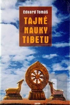 Tajné nauky Tibetu: Eduard Tomáš
