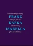 Isabella: Povídky a jiné texty - Franz…