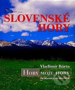Cestování Slovenské hory - Vladimír Bárta (2007, pevná)