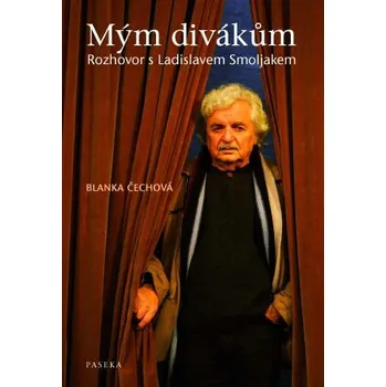 Mým divákům - Blanka Čechová