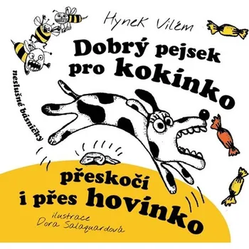 Leporelo Dobrý pejsek pro kokínko přeskočí i přes hovínko - Hynek Vilém
