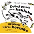 Leporelo Dobrý pejsek pro kokínko přeskočí i přes hovínko - Hynek Vilém