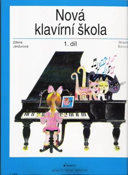 Nová klavírní škola 1. díl - Zdena Janžurová, Milada Borová (2019, brožovaná)