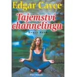 Edgar Cayce - Tajemství channelingu -…