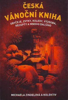 Česká vánoční kniha - Michaela Zindelová