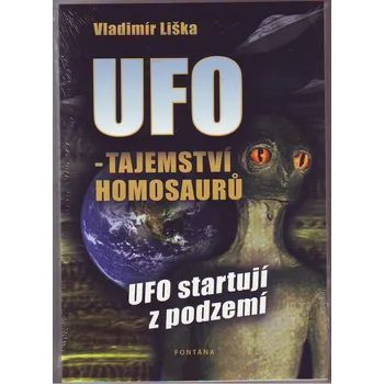 UFO: tajemství homosaurů - Vladimír Liška