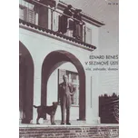 Edvard Beneš v Sezimově Ústí - Michal…