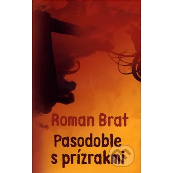 Slovník Pasodoble s prízrakmi - Roman Brat