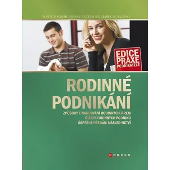 Rodinné podnikání - Vojtěch Koráb; Marek Mihalisko