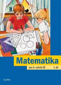 Matematika Matematika pro 5. ročník ZŠ: 1. díl - Jaroslava Justová (2014, brožovaná)