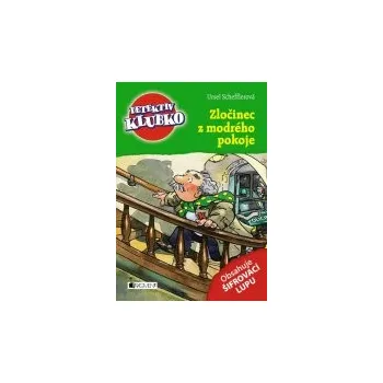 Pohádka Scheffler Ursel: Detektiv Klubko - Zločinec z modrého pokoje - 2. vydání