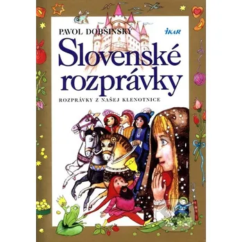 Pohádka Slovenské rozprávky II. - Pavol Dobšinský