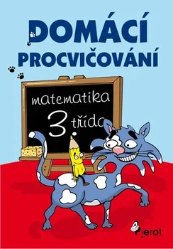 Matematika Domácí procvičování matematika 3. třída - Petr Šulc