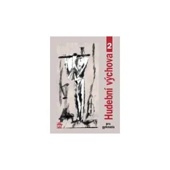 Hudební výchova Hudební výchova pro gymnázia II - Alexandros Charalambidis