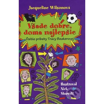 Všade dobre, doma najlepšie - Jacqueline Wilsonová