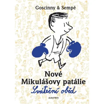 Nové Mikulášovy patálie - Sváteční oběd - René Goscinny; Jean-Jacques Sempé