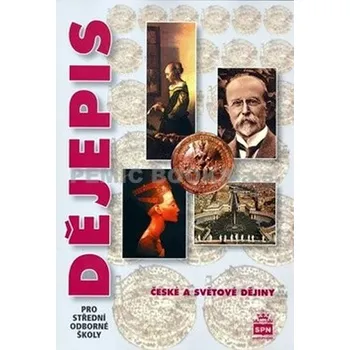 Dějepis pro střední odborné školy: České a světové dějiny - Petr Čornej (2008, brožovaná)