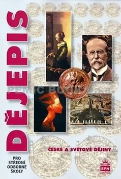 Dějepis pro střední odborné školy: České a světové dějiny - Petr Čornej (2008, brožovaná)