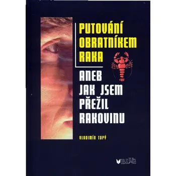 Putování obratníkem raka - Vladimír Tupý