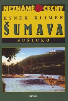 Literární cestopis Šumava Sušicko