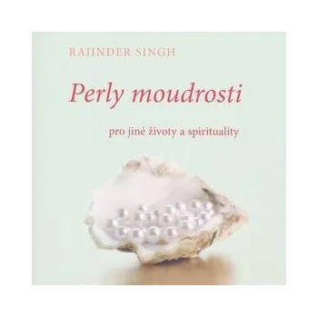 Perly moudrosti - Rajinder Singh