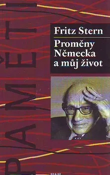 Literární biografie Proměny Německa a můj život - Fritz Stern