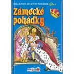 Zámecké pohádky - Malá kniha velkých…