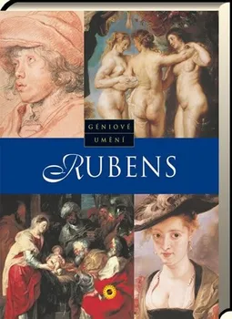 Literární biografie Rubens Géniové umění