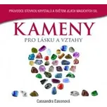 Cassandra Easonová: Kameny pro lásku a…