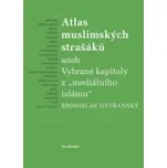Bronislav Ostřanský: Atlas muslimských…