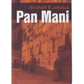 Pan Mani - Avraham B. Jehošua