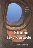 Duchovní literatura David Loula: Studna lásky k pravdě